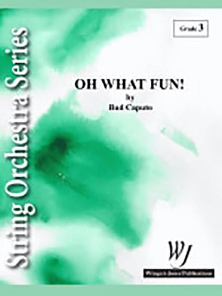 Oh What Fun!